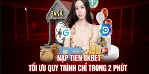 Nạp tiền 8kbet